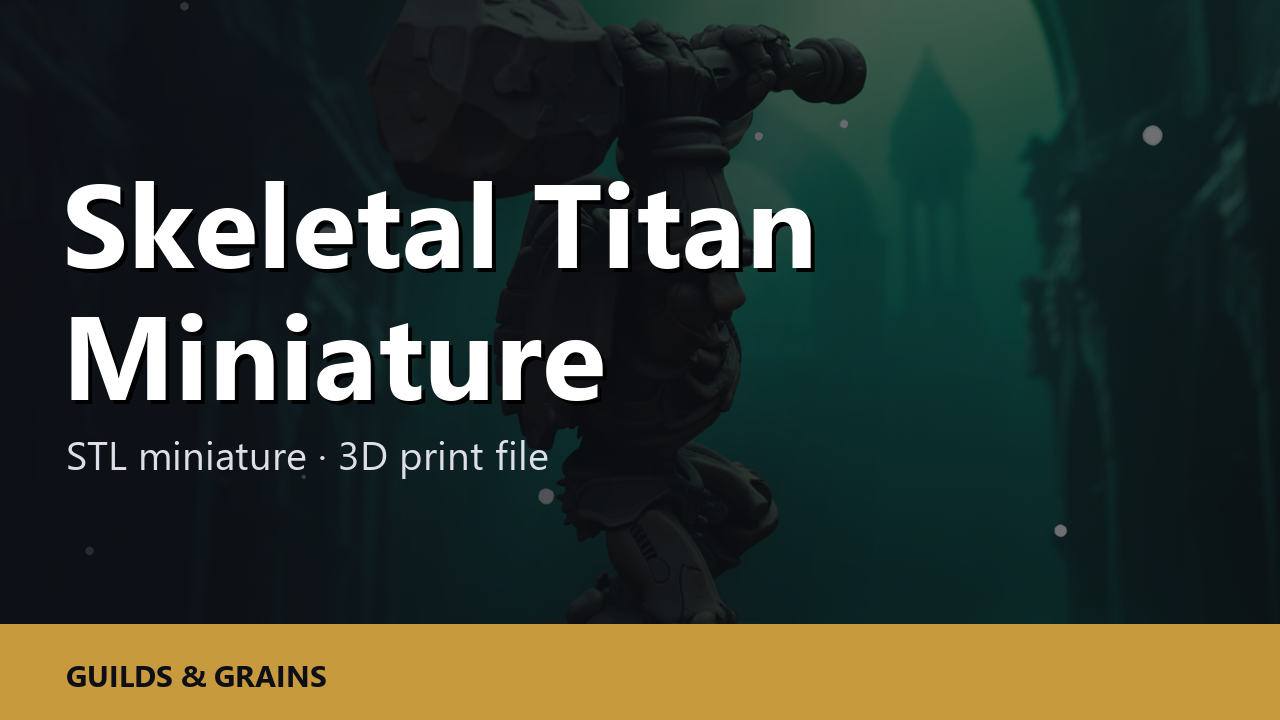 Skeletal Titan Miniature STL