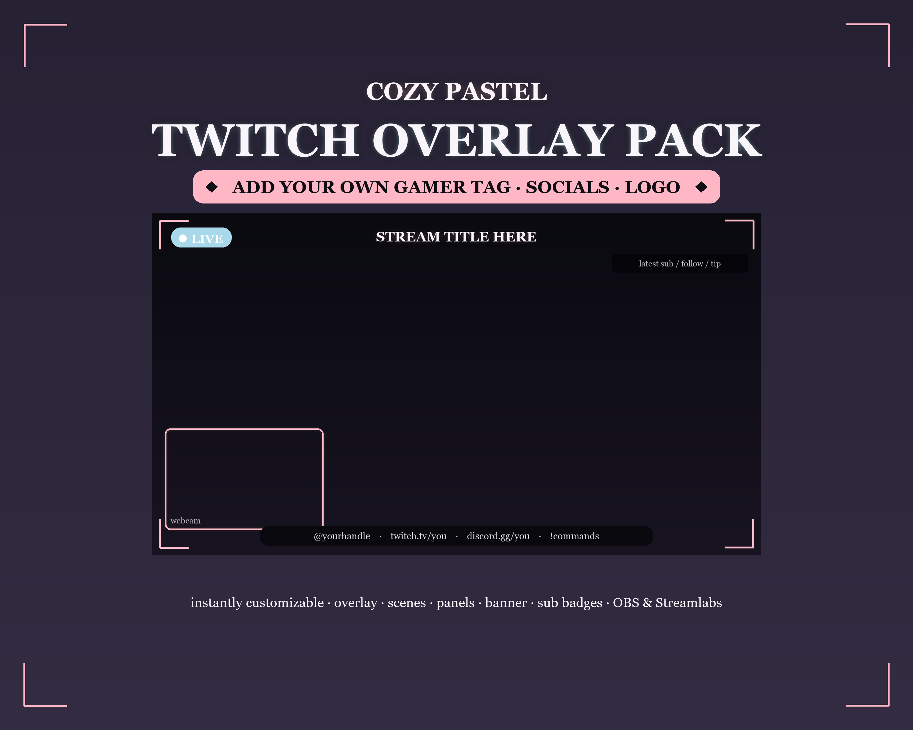Cozy Pastel Twitch Overlay Pack — Customizable Gamer Tag + Logo (OBS/Streamlabs)