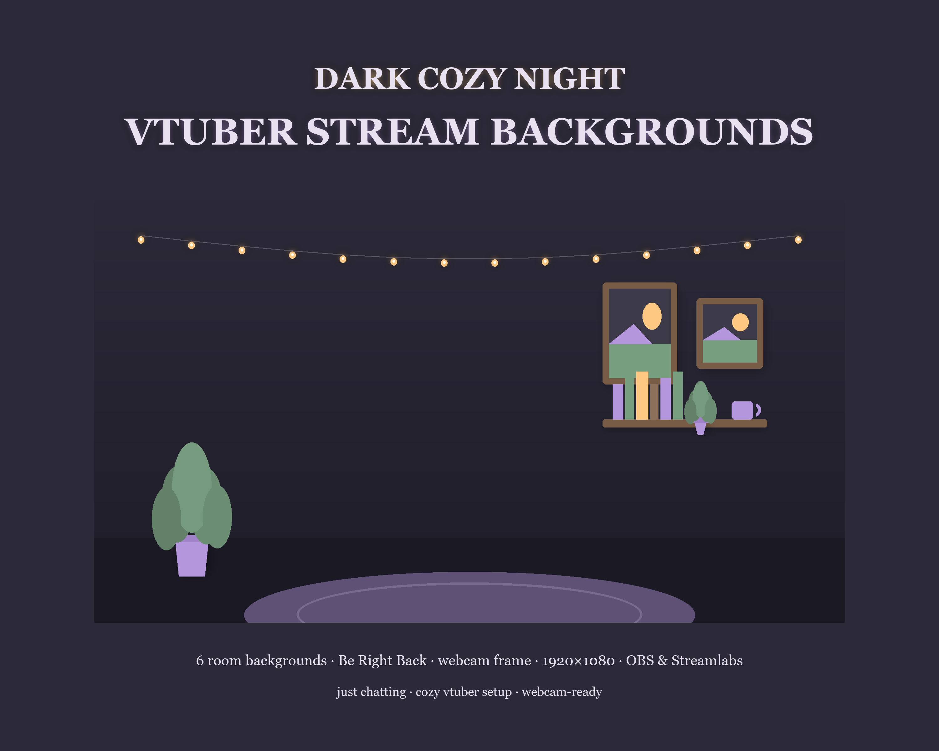 Dark Cozy Night VTuber & Just Chatting Stream Background Pack